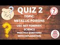 Forensic science quiz | Practice questions on forensics | Metallic poison questions