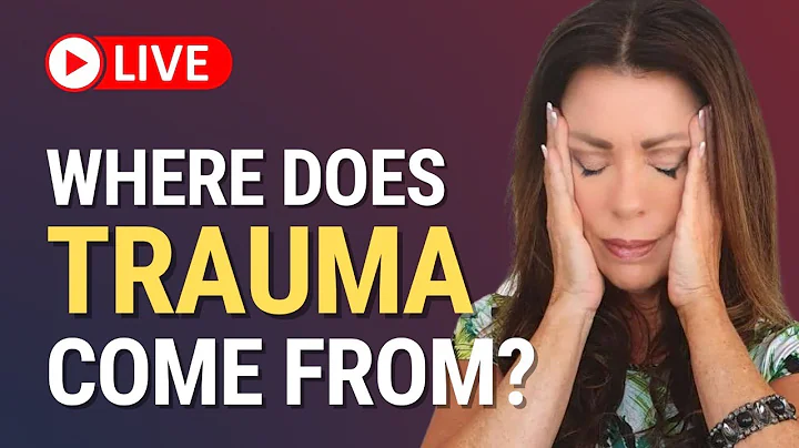Where Does Our Trauma Come From? LIVE
