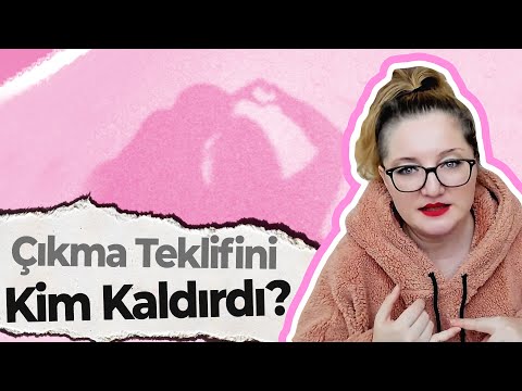 ÇIKMA TEKLİFİNİ KİM KALDIRDI?