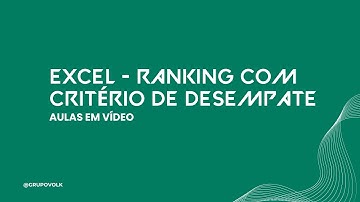 #EXCEL: RANKING COM CRITÉRIO DE DESEMPATE