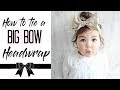 HOW TO TIE A BABY HEADWRAP | BIG BOW TUTORIAL | GIRL HAIRSTYLES | MAMA REID