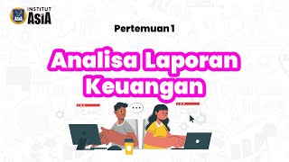 Analisa Laporan Keuangan - Pertemuan 1