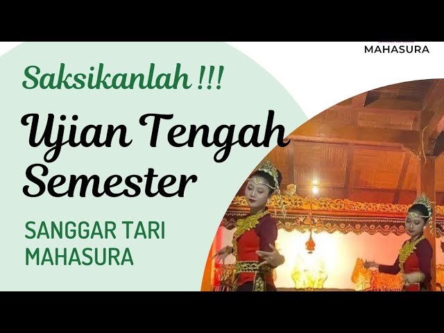 UJIAN TENGAH SEMESTER | SANGGAR TARI MAHASURA class=