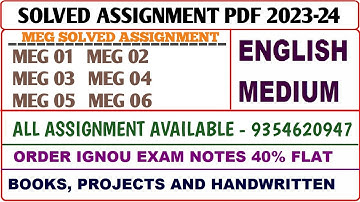 MEG Solved assignment 2023-24 /  MEG Solved assignment / Meg 01, 02, 03, 04, 05, 06,  Assignment