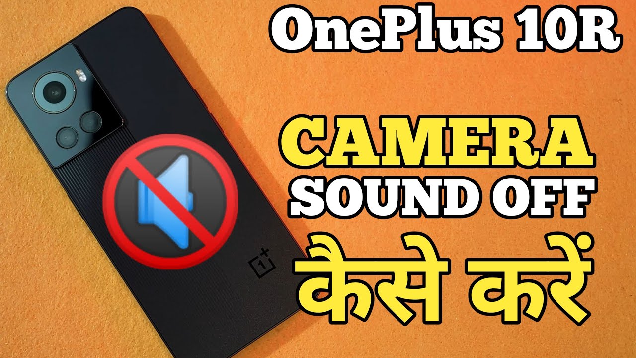 How To Turn Off Camera Sound In OnePlus 10R OnePlus 10R Me Camera