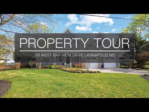 119 West Bay View Drive, Annapolis, MD home video tour