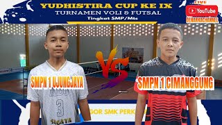 LIVE YUDISTIRA CUP , SMP1 CIMANGGUNG VS SMPN 1 UJUNG JAYA , GOR SMK PERKASA , CIMANGGUNG