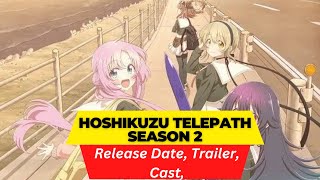 Hoshikuzu Telepath Season 2 Release Date | Trailer | Cast | Expectation | Ending Explained