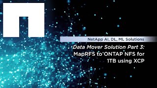 Data Mover Solution, Part 3 - MapRFS to ONTAP NFS for 1TB Using XCP Profile