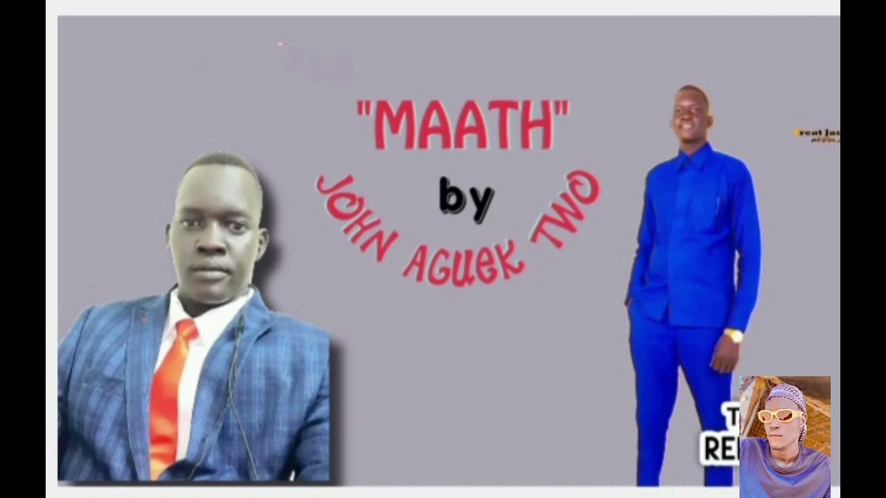 MATHDIE BY JOHN AGUEK TWO