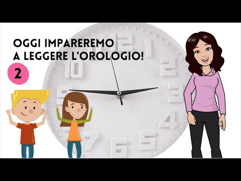 Video: 4 modi per leggere l'ora senza orologio