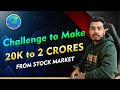 Challenge to make 20k to 2 crores from stock market  sudip ray  trading adda