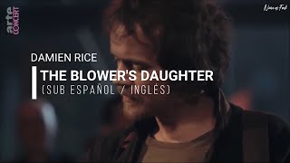 Damien Rice - The Blower's Daughter (Sub Español \/ Inglés)