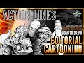HOW TO DO EDITORIAL CARTOONING (Action Lines 2026)