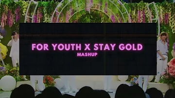 BTS (방탄소년단) 'For Youth x Stay Gold' Mashup