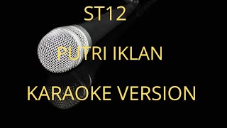 Putri iklan - ST12 ( karaoke version)
