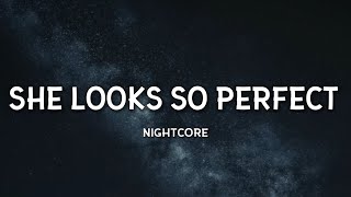 Nightcore - She Looks So Perfect (Lyrics) [Tiktok Remix]