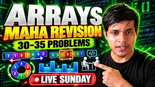 🔴 FAANG Arrays Maha Revision LIVE | 30–35 Must-Do DSA Problems in Java | Hindi