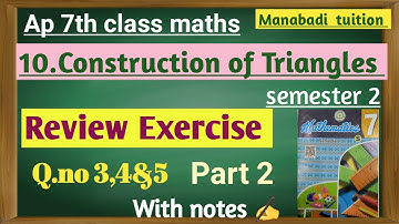 7Th class maths |Chapter 10|Construction of Triangles| Review Exercise Q no 3,4&5 part 2| with notes