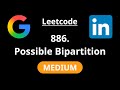 Possible Bipartition - Leetcode 886 - Road to FAANG #14