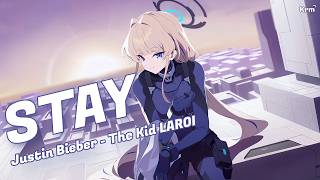 [Nightcore] Stay - The Kid LAROI, Justin Bieber (Lyrics)