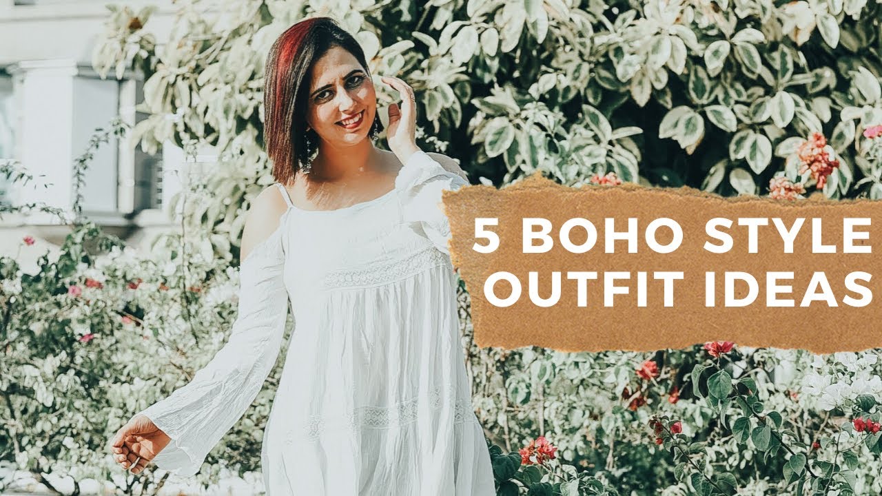HOW TO DRESS BOHO CHIC 2020 | 5 BOHEMIAN STYLE OUTFIT IDEAS ...