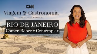 CNN Viagem & Gastronomia: Rio de Janeiro: Comer, Beber e Contemplar - 26/02/2022 screenshot 5