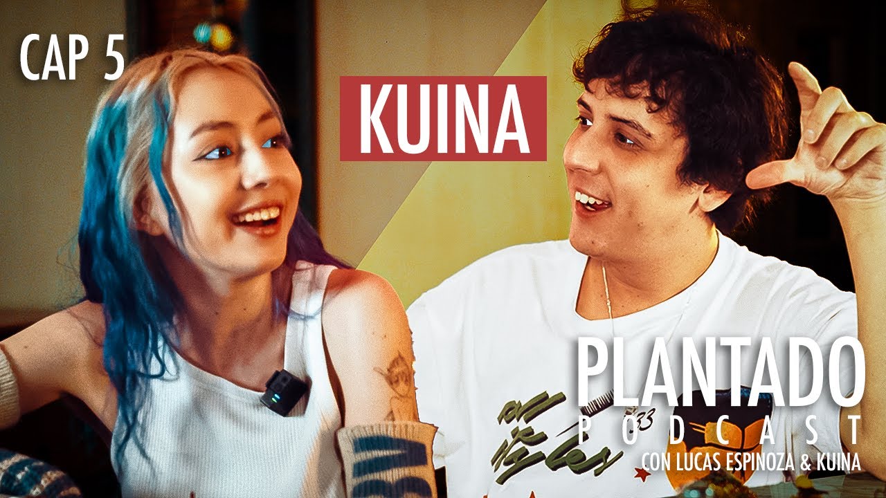 PLANTADO #5 / KUINA es de las reales y llegó! Hablamos sobre la AMISTAD