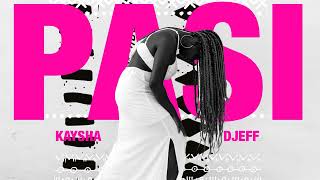 Kaysha X Djeff - Pasi | Gado'Z Remix