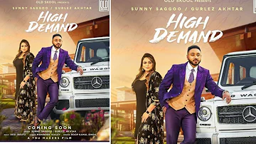 High demand |Sunny saggoo Gurlez akhtar | New Punjabi song Relasing very soon on Old skool