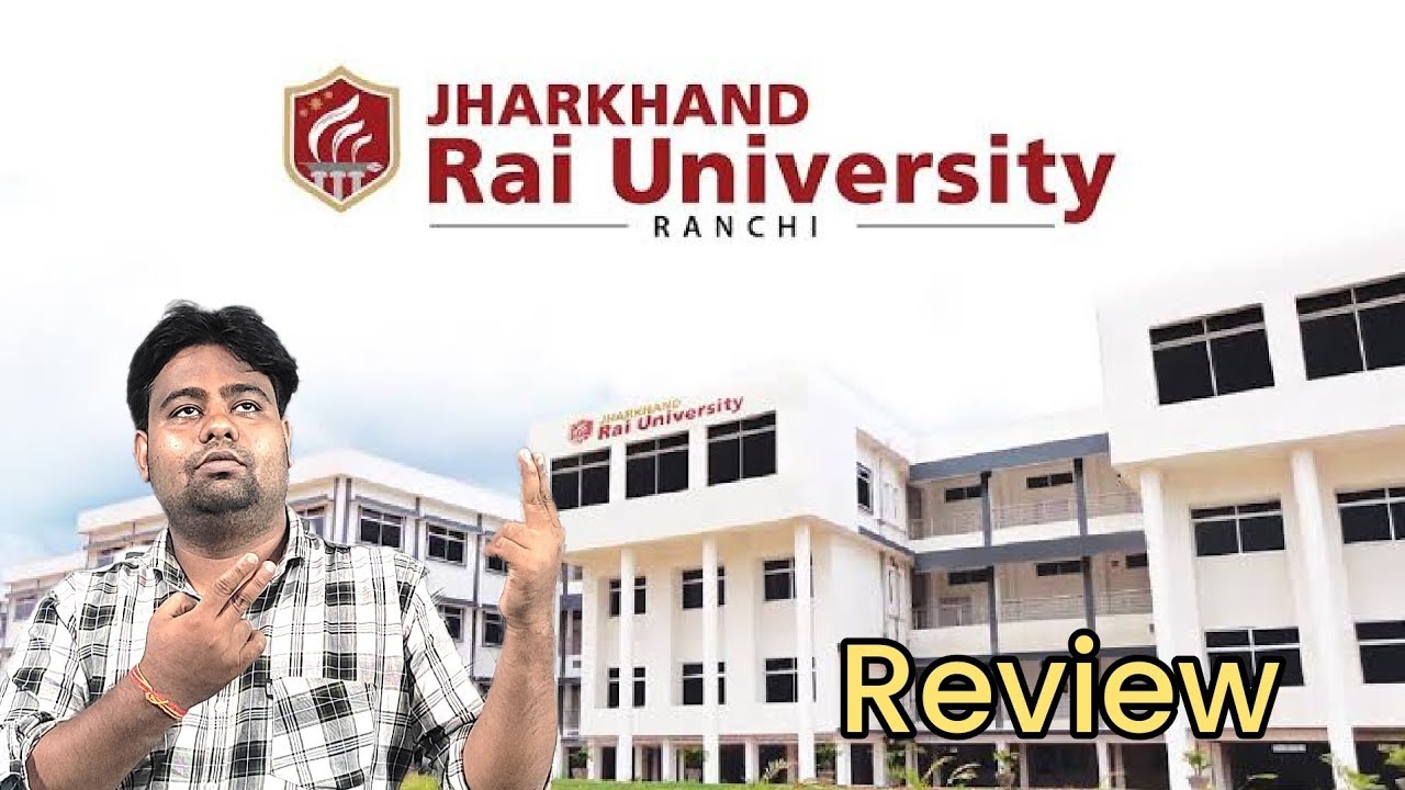 Jharkhand Rai University Ranchi | Truth review 🔥| सोच समझ के यहां पे ...