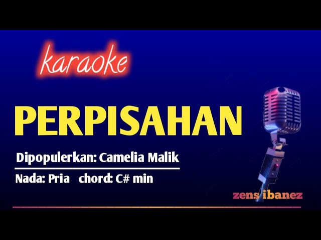 PERPISAHAN- Karaoke Nada Pria/Cowok || Camelia Malik class=