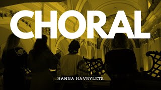 Hanna Havrylets: Choral