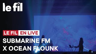 Submarine FM x Ocean Flounk ·  live @lefil42 #lefilsmac #saintetienne