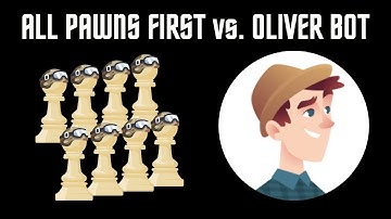 All pawns first vs. Oliver Bot