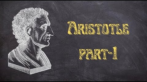 ARISTOTLE || PART 1 || THEORY OF CAUSATION ||
