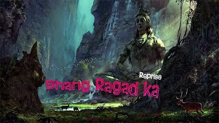 Bhang Ragad Ka Reprise Redblood