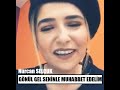 GÖNÜL GEL SENİNLE MUHABBET EDELİM