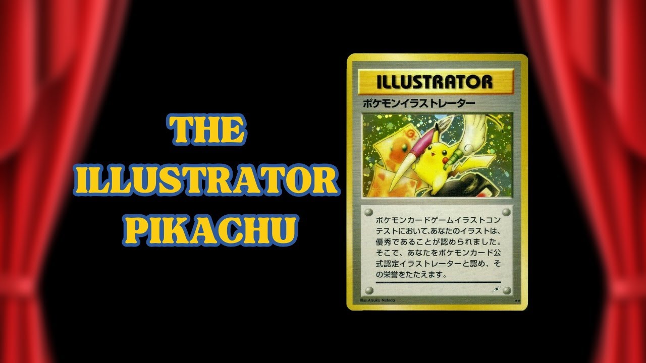 a-brief-history-of-the-pikachu-illustrator-pokemon-s-rarest-card