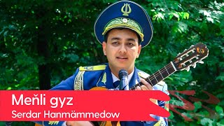 Serdar Hanmammedow - Menli gyz | 2022