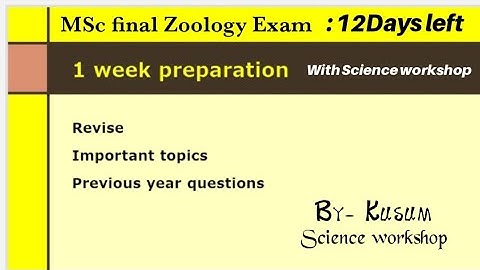 One Week Exam preparation - Day 1st : MSc Final Zoology || PDUSU || Science workshop || kusum