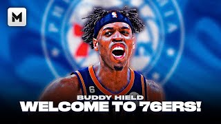 BUDDY HIELD WELCOME TO THE 76ERS!!