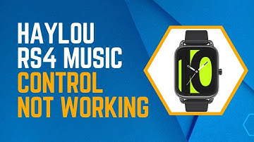 Haylou RS4 music control not working