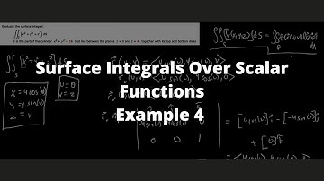 Surface Integrals of Scalar Fields - Example 4 - Calculus 3 - Chroniva