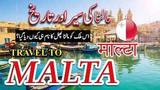Travel To Malta | Malta Ki Sair | History And Documentary About Malta In Urdu/Hindi | Global Facts