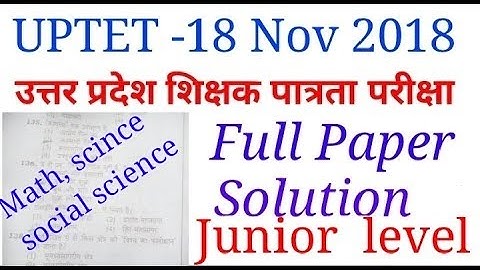 Uptet junior level solved paper 18 Nov 2018/uptet full solved paper 18nov 2018
