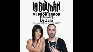 La Guzmán Ft. Yandel - Mi Peor Error [Remix]