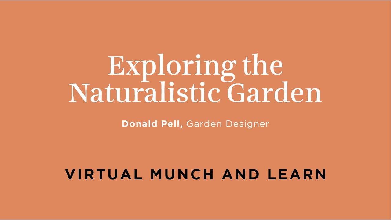 Munch and learn: Exploring the Naturalistic Garden