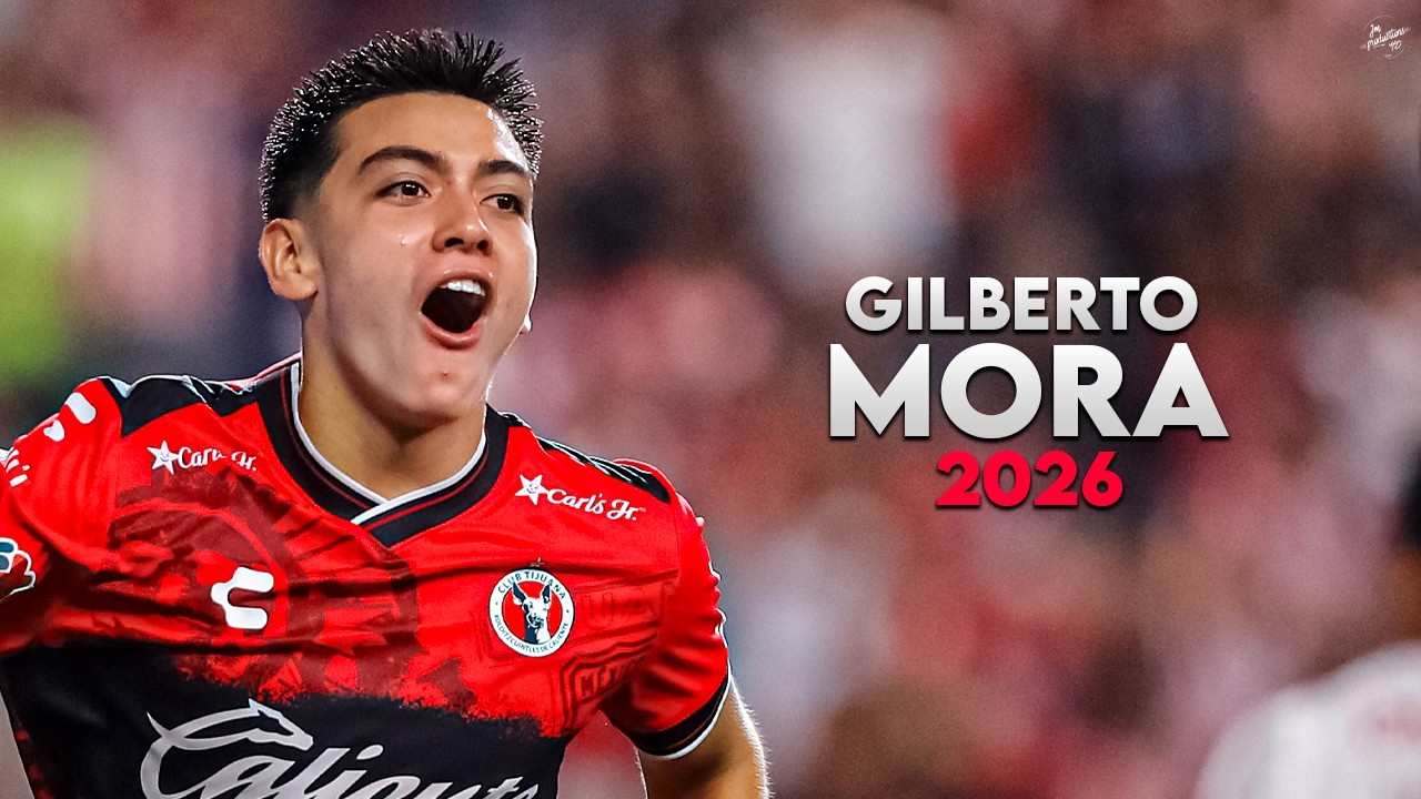 Gilberto Mora 2026 - Magic Skills, Assists & Goals - Tijuana Talent | HD