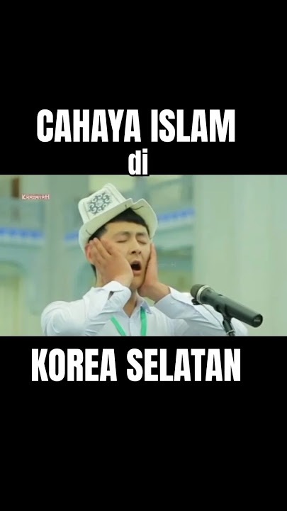 CAHAYA ISLAM DI KOREA SELATAN